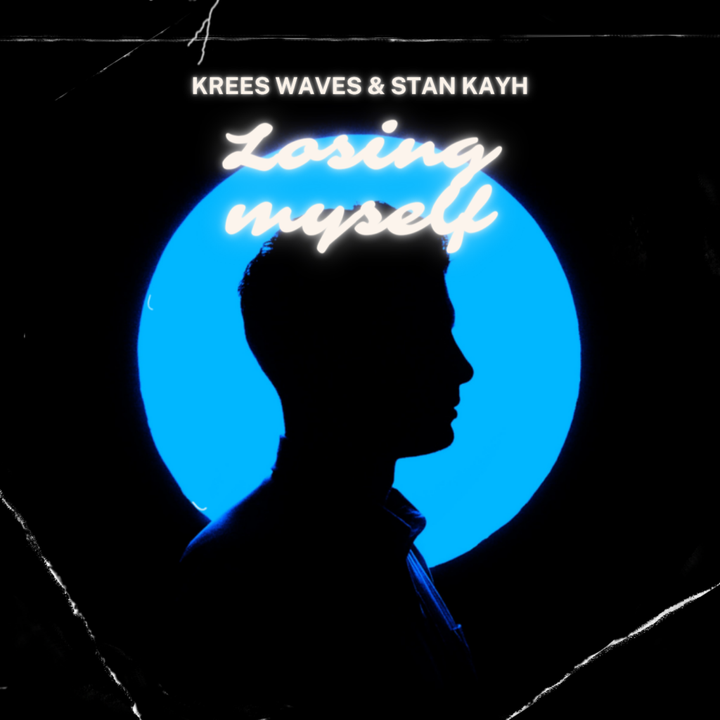 Krees Waves & Stan Kayh - Losing Myself