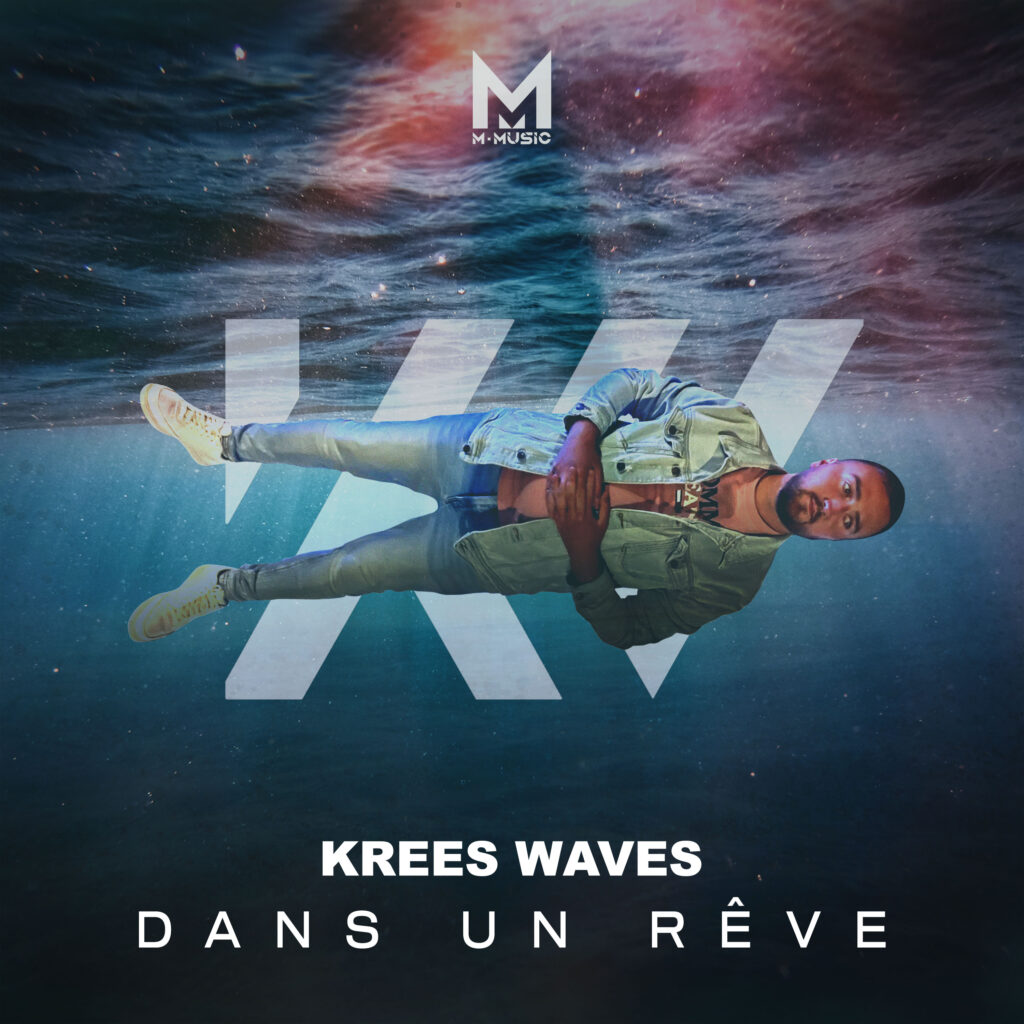 Krees Waves - Dans Un Rêve (Artwork HD)